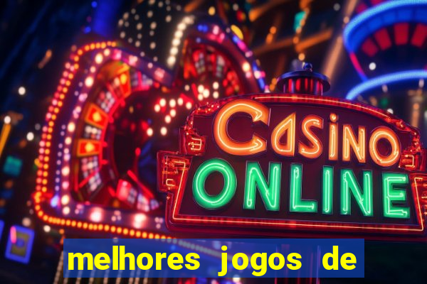 melhores jogos de ganhar dinheiro de verdade